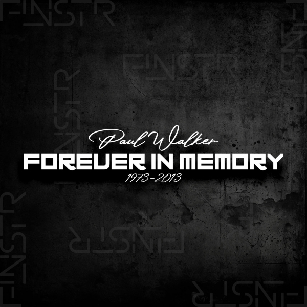 Forever in Memory V1 - Paul Walker - Sticker